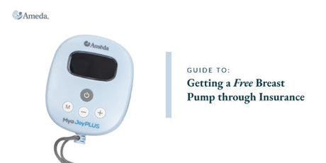 Ameda Mya Joy PLUS breast pump displayed alongside text that reads "Guide to: Getting a Free Breast Pump through Insurance."